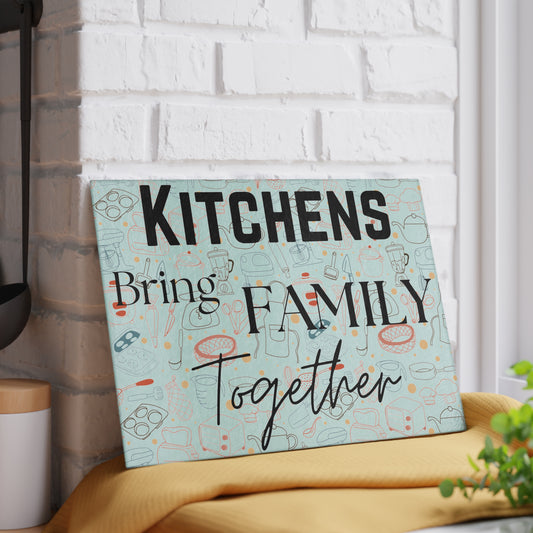 Family Kitchen Glass Cutting Board - 'Kitchens Bring Family Together' Design